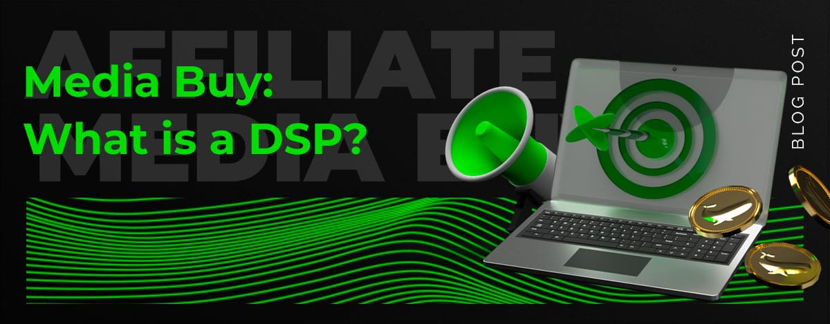 What is a DSP and How Does it Work? Demand-Side Platform Explained by Media Buyers