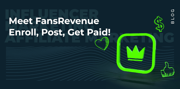 FansRevenue: Influencer Marketing Meets Affiliate Marketing