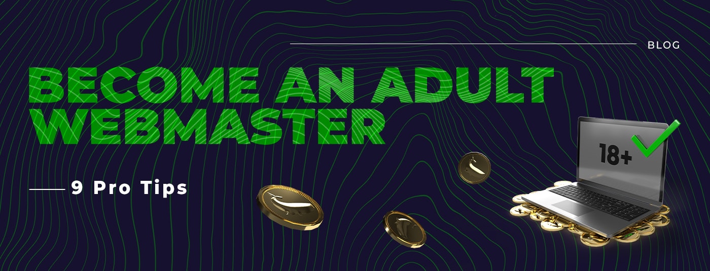 9 TIPS TO CREATE A LEGIT ADULT WEBSITE FOR AFFILIATE MARKETING