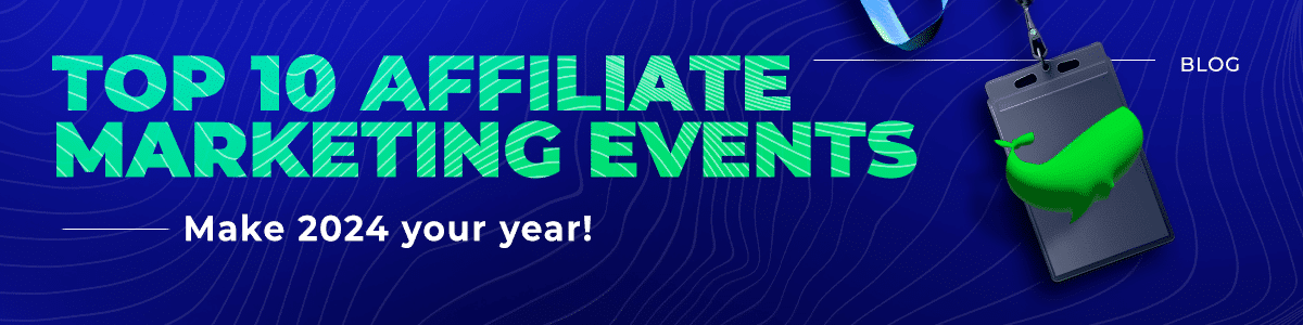 Best 10 Affiliate Marketing Events for 2024