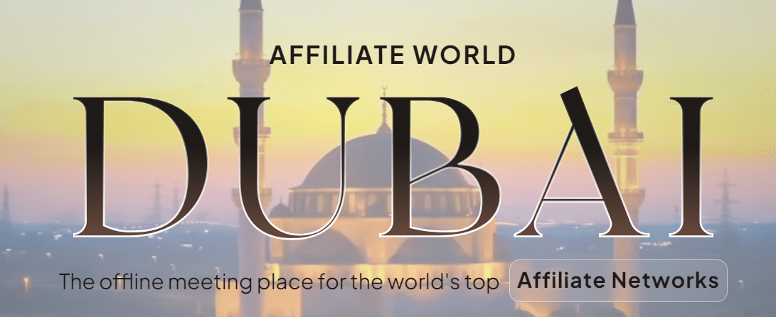 Affiliate World Dubaï Event